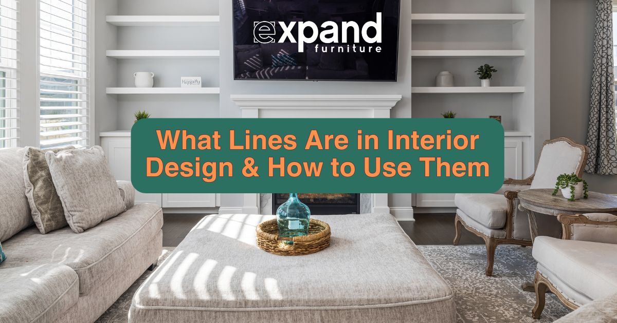 What Lines Are in Interior Design & How to Use Them – Expand Furniture