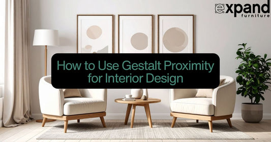 How to Use Gestalt Proximity for Interior Design