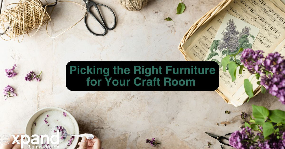 Picking the Right Furniture for Your Craft Room