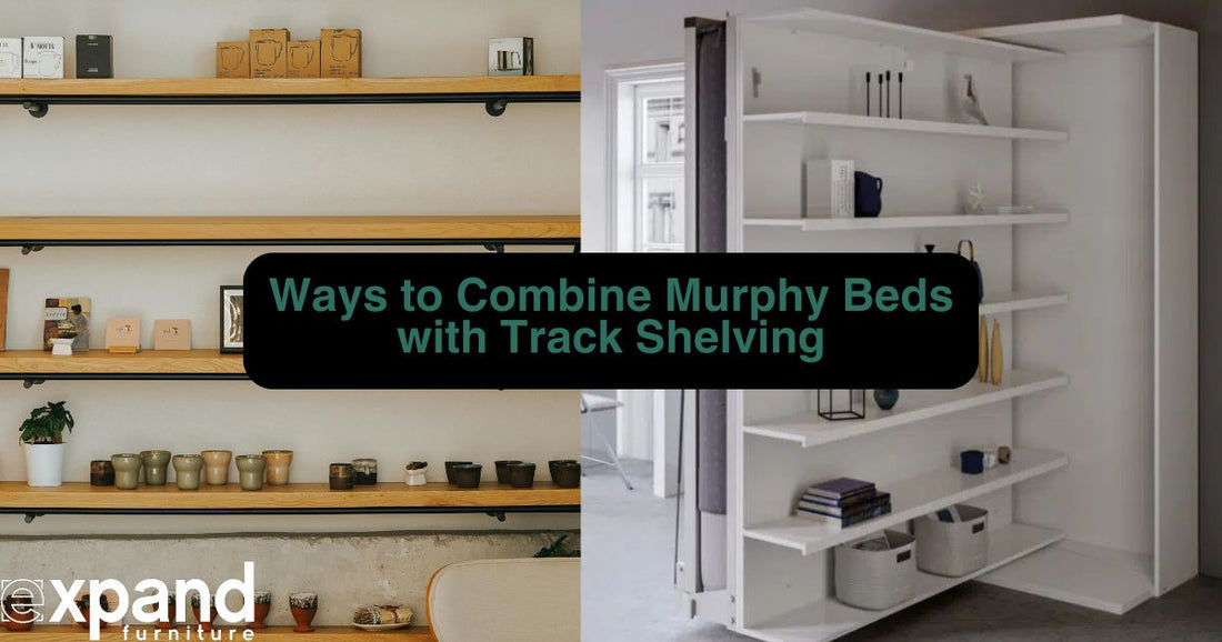 Ways to Combine Murphy Beds with Track Shelving