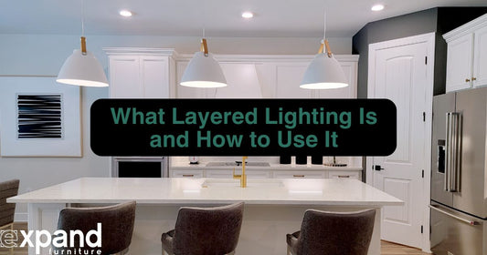 What Layered Lighting Is and How to Use It