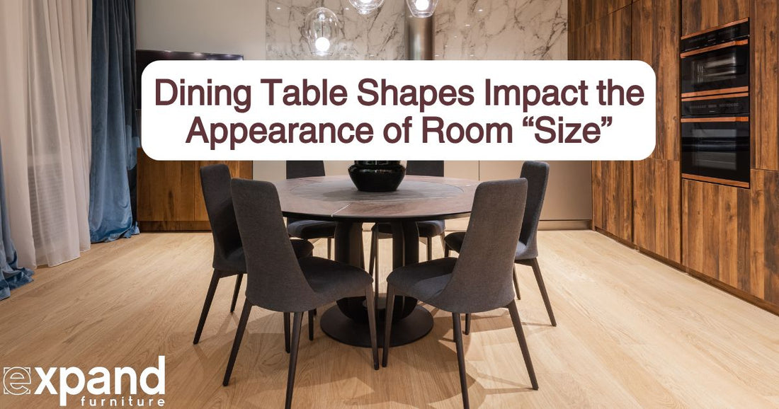 the shape of a dining table impacts the room size