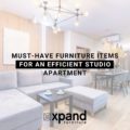 Must-Have Furniture Items For An Efficient Studio Apartment