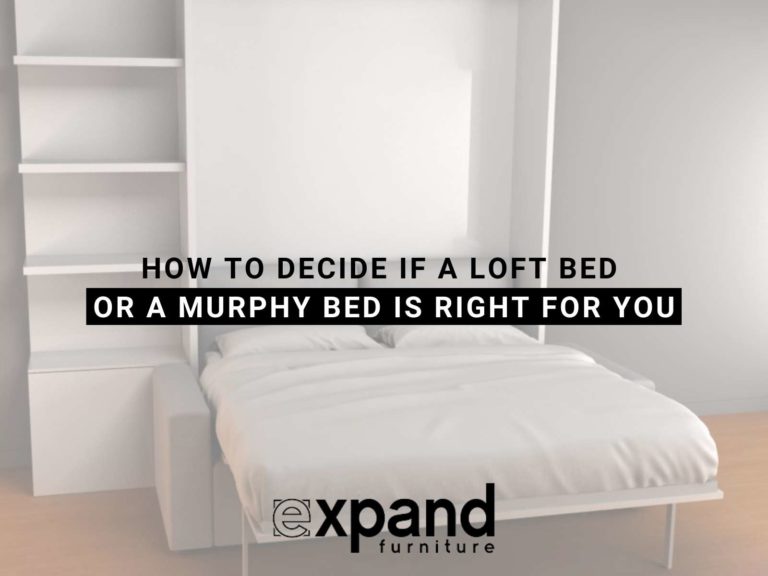 How To Decide If A Loft Bed Or A Murphy Bed Is Right For You