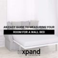 An Easy Guide To Measuring Your Room For a Wall Bed