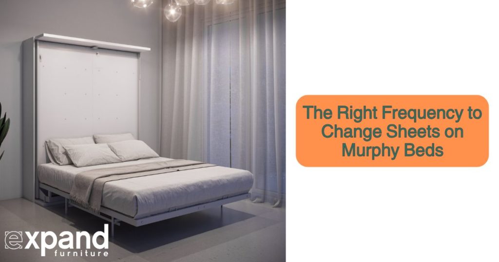 how often to change the sheets on a murphy bed